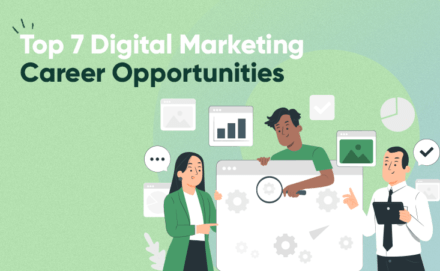 Top 7 Digital Marketing Career Opportunities