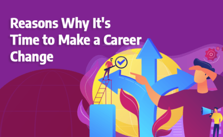 Reasons Why It’s Time to Make a Career Change