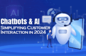 Chatbots and AI: Simplifying Customer Interaction in 2024