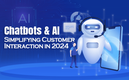 Chatbots and AI: Simplifying Customer Interaction in 2024